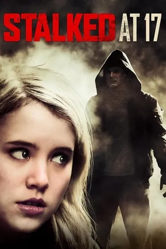 Stalked at 17 movie poster - Rated 5.5/10
