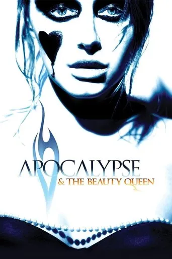 Apocalypse and the Beauty Queen movie poster - Rated 2.8/10