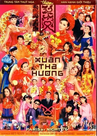 Paris By Night 76: Xuân Tha Hương movie poster - Rated 4.2/10