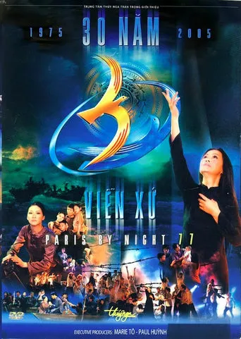 Paris By Night 77: 30 Năm Viễn Xứ movie poster - Rated 4.2/10