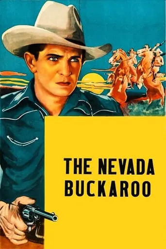 The Nevada Buckaroo movie poster - Entertainment content