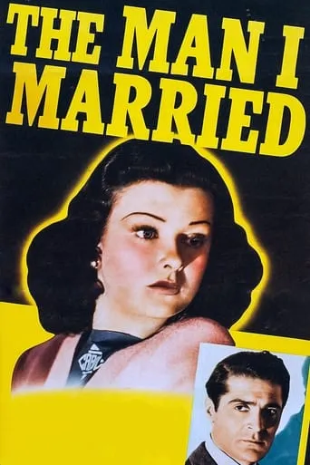 The Man I Married movie poster - Rated 6.3/10