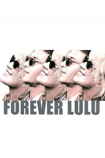 Forever Lulu movie poster - Rated 5.4/10