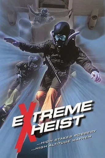 Extreme Heist movie poster - Rated 8.5/10
