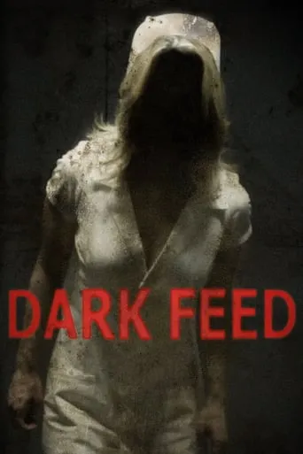 Dark Feed movie poster - Rated 4.6/10