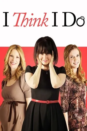 I Think I Do movie poster - Rated 3.7/10