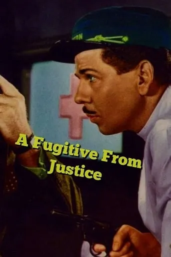 A Fugitive from Justice movie poster - Rated 3.5/10