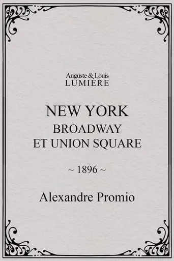 New York: Broadway at Union Square movie poster - Rated 4.8/10
