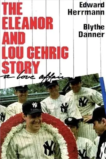A Love Affair: The Eleanor and Lou Gehrig Story movie poster - Rated 9/10