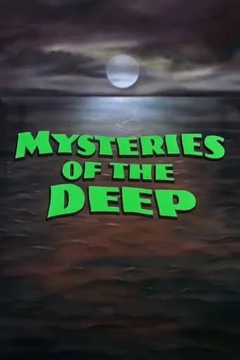 Mysteries of the Deep movie poster - Rated 6.3/10