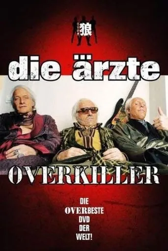 Die Ärzte: Overkiller movie poster - Rated 10/10
