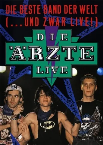 Die Ärzte: Die beste Band der Welt (...und zwar live!) movie poster - Rated 9.3/10