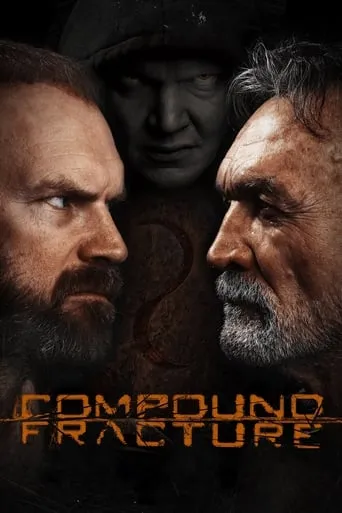 Compound Fracture movie poster - Rated 4.265/10