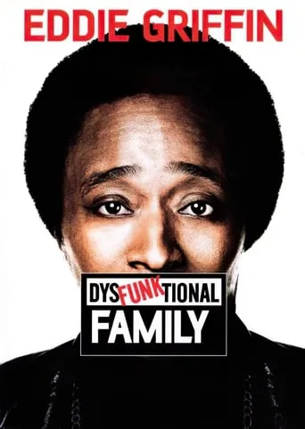 Eddie Griffin: DysFunktional Family movie poster - Rated 6.5/10