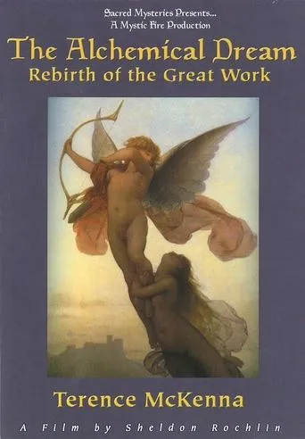 The Alchemical Dream: Rebirth of the Great Work movie poster - Rated 6/10