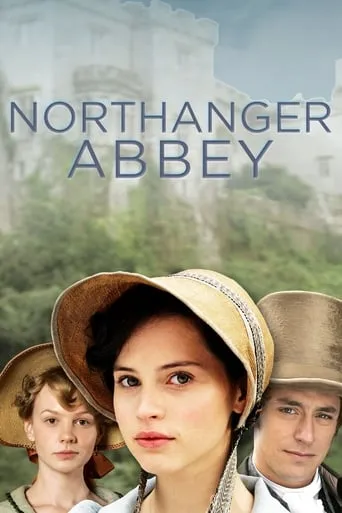 Northanger Abbey movie poster - Rated 6.8/10