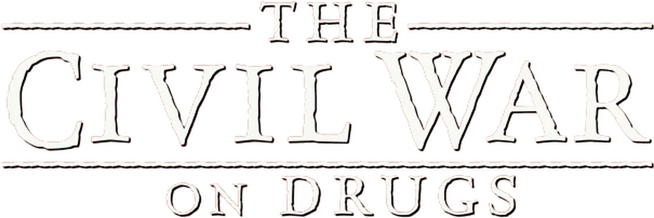 The Civil War on Drugs