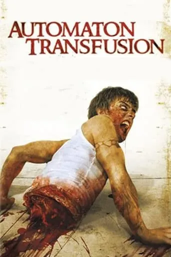 Automaton Transfusion movie poster - Rated 3.9/10