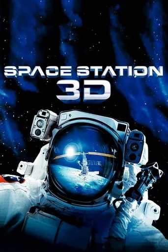 Space Station 3D movie poster - Rated 6.4/10
