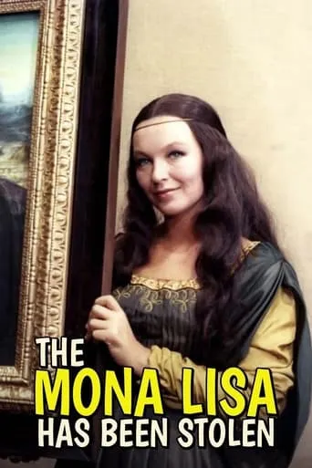 The Mona Lisa Has Been Stolen movie poster - Rated 5/10