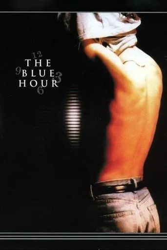 The Blue Hour movie poster - Rated 5.8/10