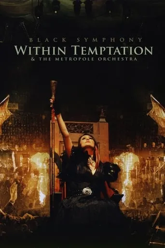 Within Temptation & The Metropole Orchestra: Black Symphony movie poster - Rated 8.2/10