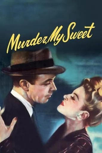 Murder, My Sweet movie poster - Rated 7.2/10