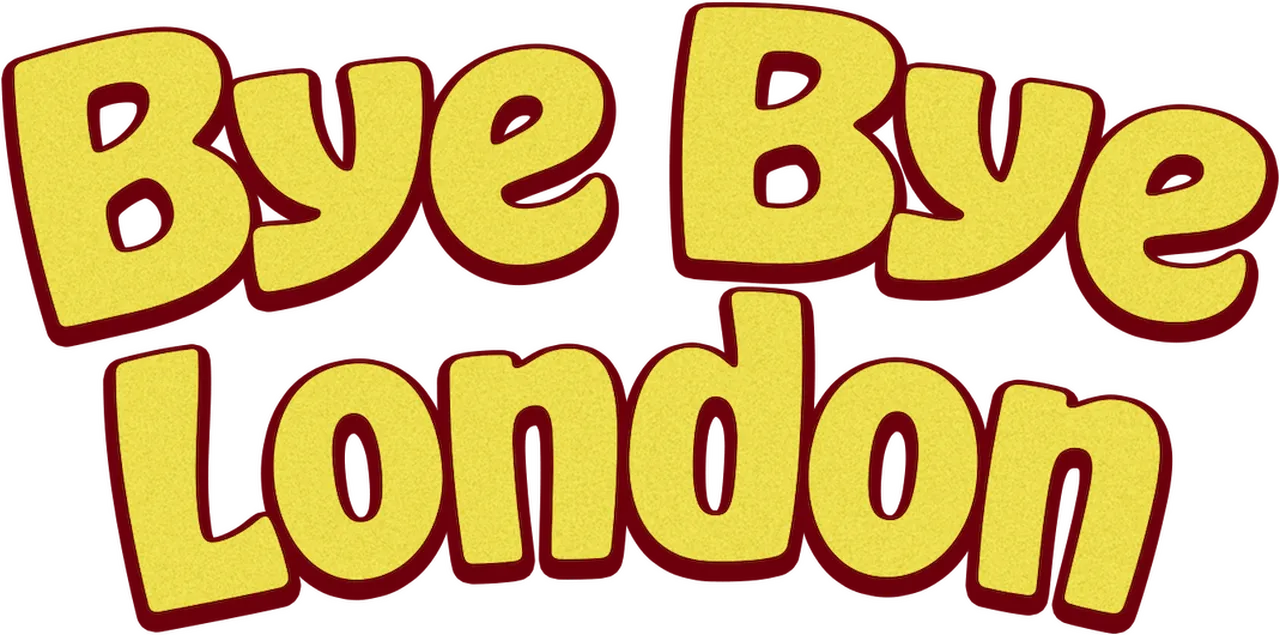 Bye Bye London