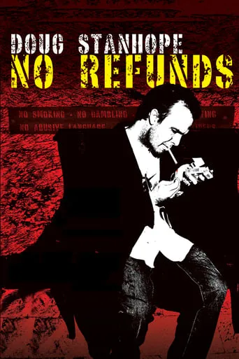 Doug Stanhope: No Refunds movie poster - Rated 7.4/10