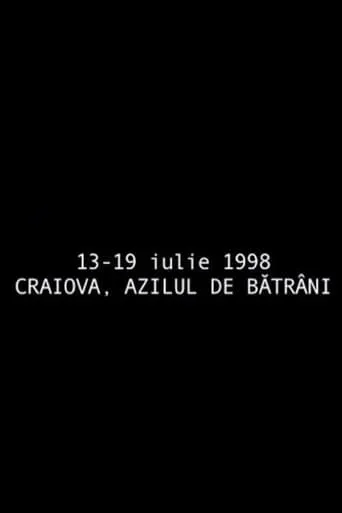 July 13 - July   19, 1998 Craiova, The Retirement Home movie poster - Rated 5/10