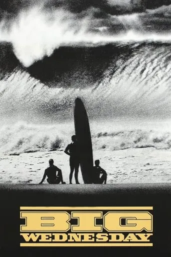 Big Wednesday movie poster - Rated 6.9/10