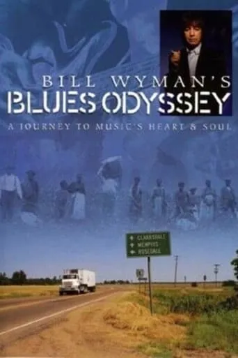 Bill Wyman's Blues Odyssey movie poster - Rated 5/10