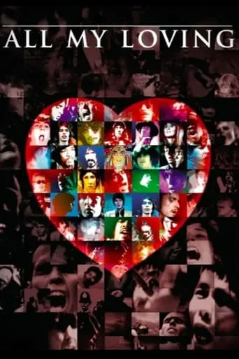 All My Loving movie poster - Rated 6.5/10