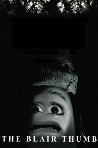 The Blair Thumb movie poster - Rated 4.9/10