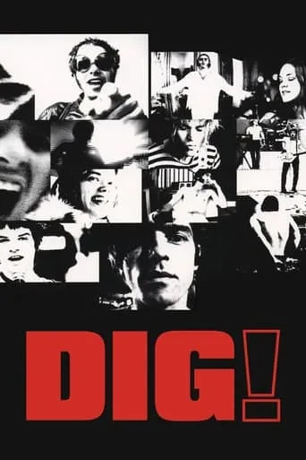 Dig! movie poster - Rated 6.8/10