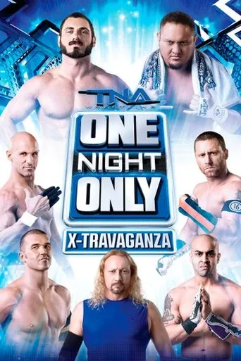 TNA One Night Only X-Travaganza 2013 movie poster - Rated 8/10