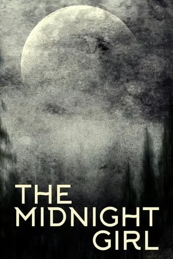 The Midnight Girl movie poster - Rated 5.2/10
