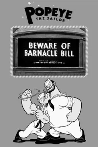 Beware of Barnacle Bill movie poster - Rated 6.4/10