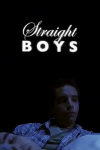 Straight Boys movie poster - Rated 6.1/10
