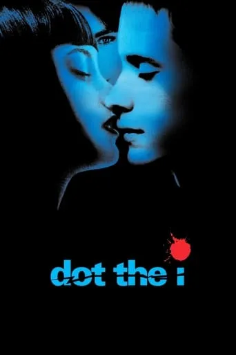 Dot the I movie poster - Rated 6/10