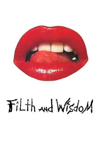 Filth and Wisdom movie poster - Rated 5.8/10