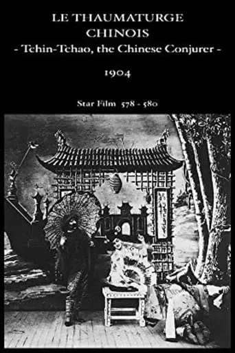 Tchin-Chao, the Chinese Conjurer movie poster - Rated 4.8/10