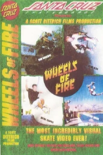 Santa Cruz Skateboards - Wheels of Fire movie poster - Rated 8.8/10