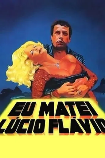 I Killed Lucio Flavio movie poster - Rated 4.4/10