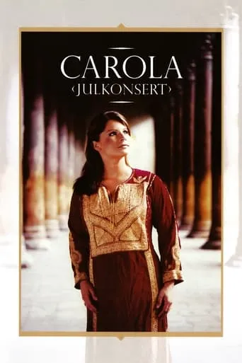 Carola: Julkonsert movie poster - Rated 3.8/10
