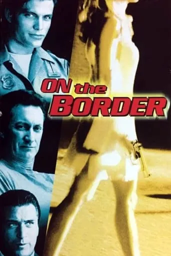 On the Border movie poster - Rated 5.1/10