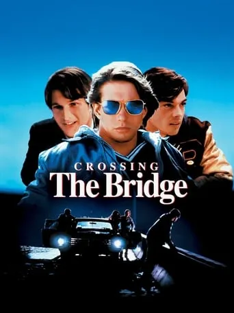 Crossing the Bridge movie poster - Rated 5.8/10