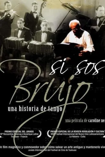 Si Sos Brujo: A Tango Story movie poster - Entertainment content
