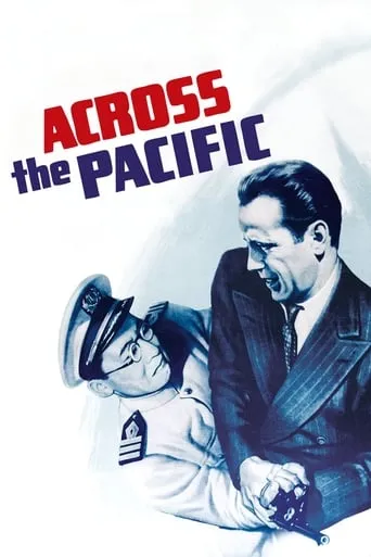 Across the Pacific movie poster - Rated 6.6/10