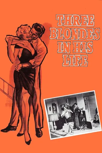 Three Blondes In His Life movie poster - Rated 3.6/10